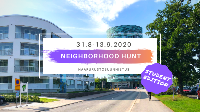 Ylioppilaskylän rakennuksia, joiden päällä teksti: "31.8.-13.9.2020 Neighborhood Hunt Naapurustosuunnistus".